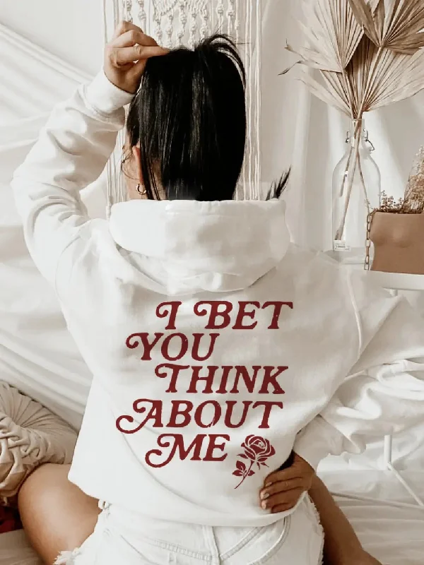 I Bet You Think About Me Hoodie