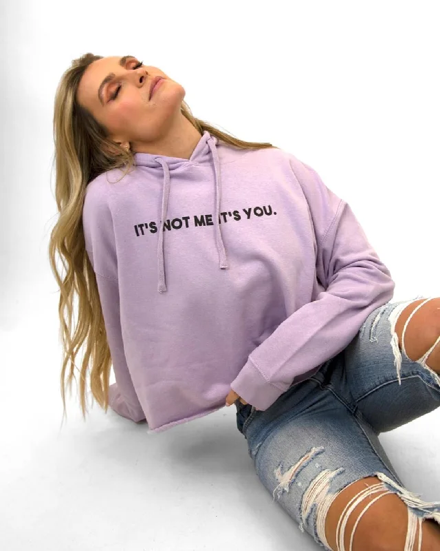 It's Not Me It's You Crop Hoodie